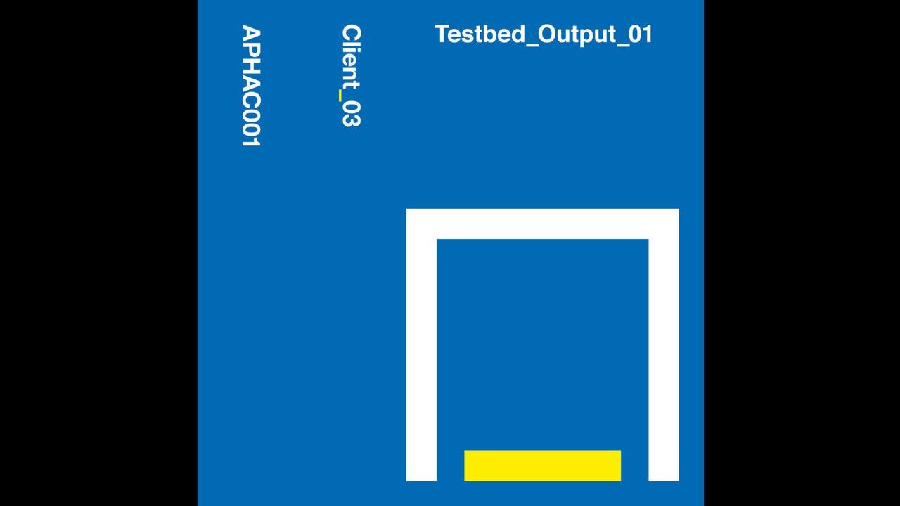 Client_03 - Testbed_Output_01 (Side A) [APHAC001]