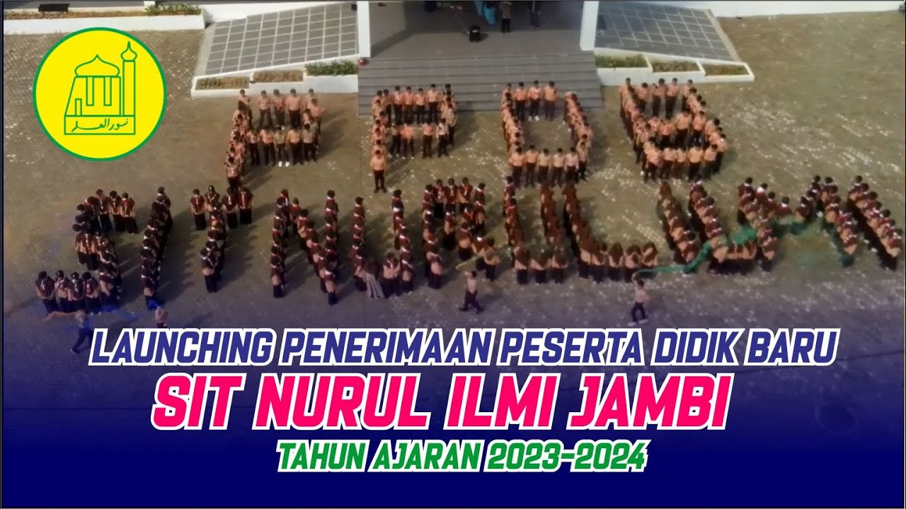PROFIL SEKOLAH ISLAM TERPADU NURUL 'ILMI JAMBI [TERBARU]