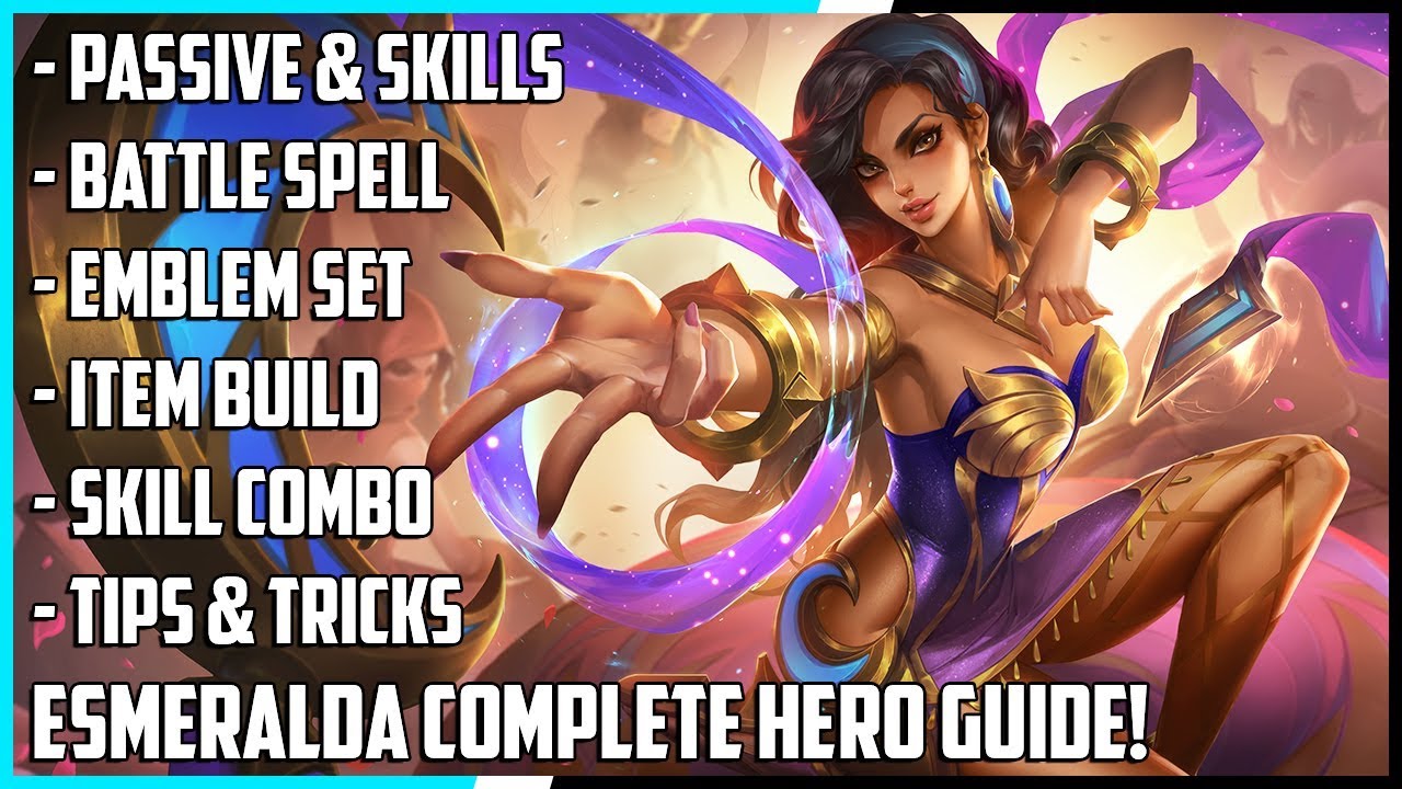 Esmeralda Complete Hero Guide! Best Build, Spells, Skill Combo, Tips & Tricks | Mobile Legends