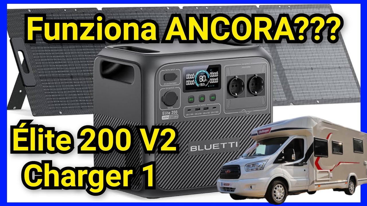 UN ANNO DOPO??? Bluetti Elite 200 V2 + Charger 1
