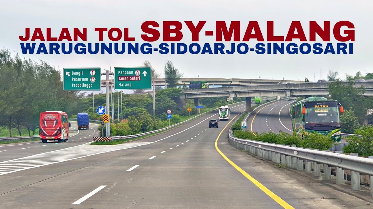 Jalan Tol Surabaya - Malang || Warugunung - Sidoarjo Kota - Singosari