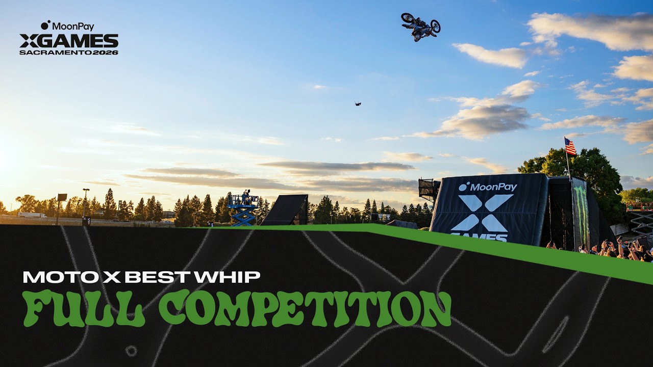 Moto X Best Whip: FULL COMPETITION | MoonPay X Games Sacramento 2026