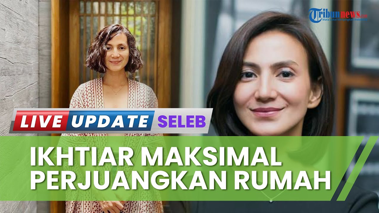Pasrah soal Sengketa Rumah Keluarganya, Wanda Hamidah Berusaha Ikhtiar: Cobaan Gak Akan Berhenti
