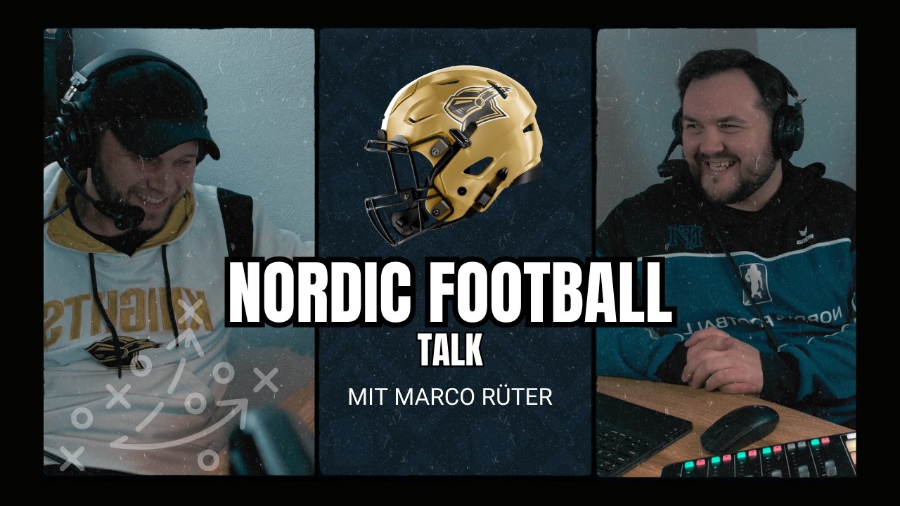 Der Nordic Football Talk - Mit Marco Rüter von den RD Knights