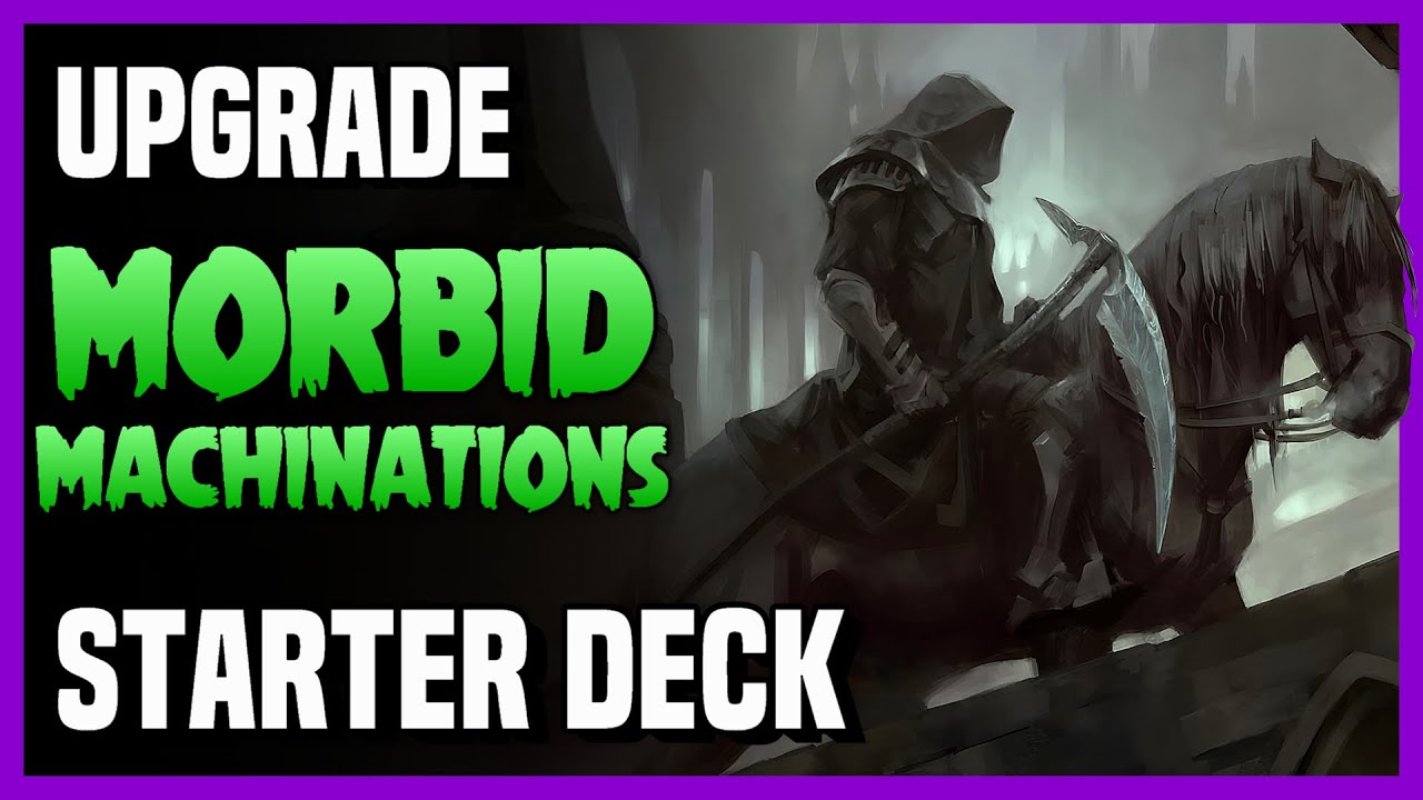 How to Upgrade the MORBID MACHINATIONS Starter Deck - Magic Arena