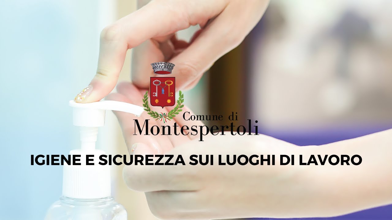 Igiene e sicurezza sui luoghi di lavoro.