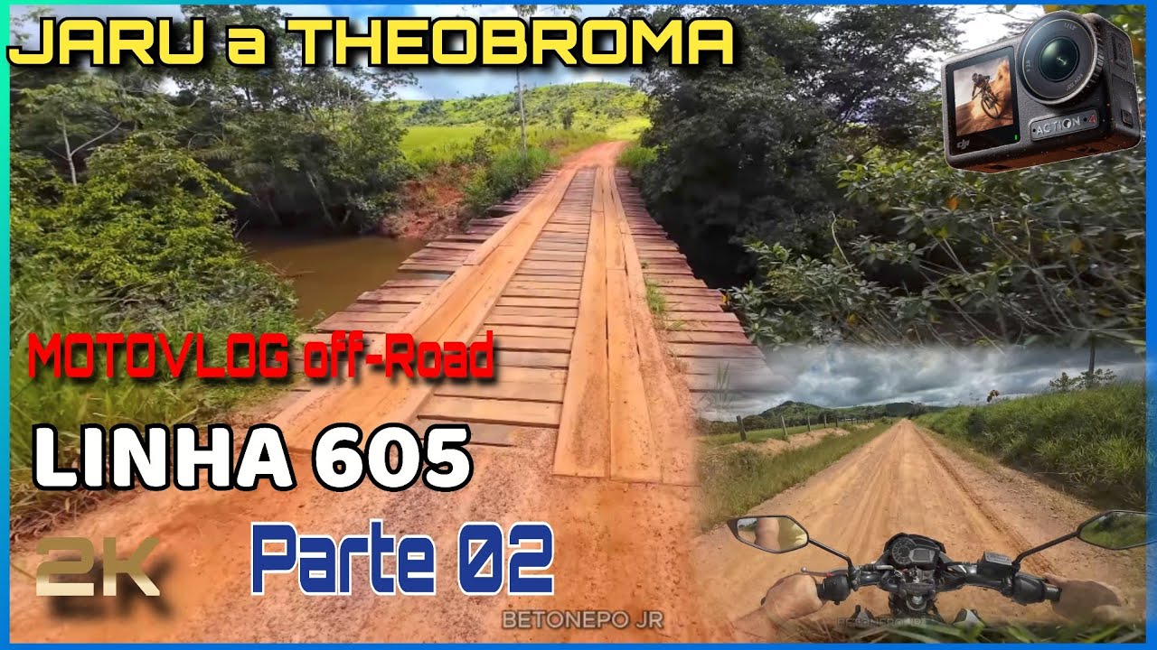 Bora de FAZER 150 NO OFF ROAD DE JARU A THEOBROMA PELA LINHA 605 - DJI OSMO ACTION 4 - LARK A1