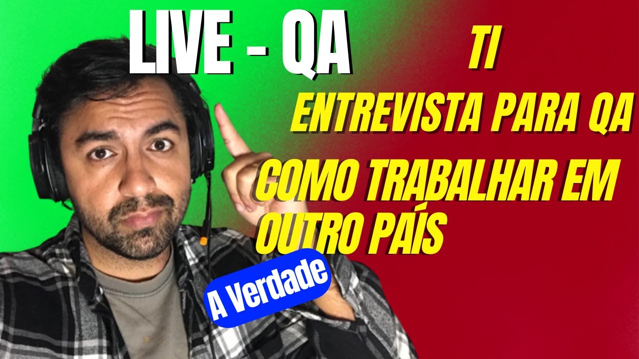 ENTREVISTA DE EMPREGO EM TI | QA COMO CONSEGUIR TRABALHO EM OUTRO PAÍS, NO PAÍS QUE VOU IMIGRAR