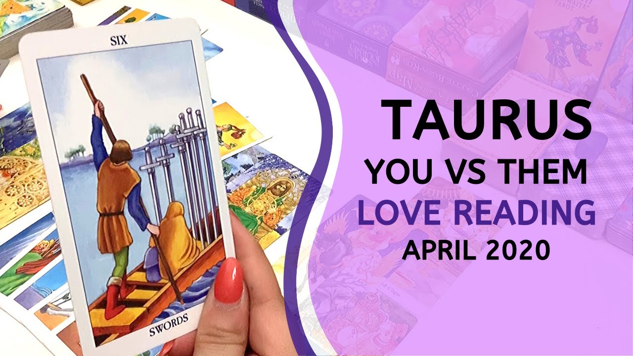 TAURUS ~ Afraid They’ve Lost You 😔 ~ You vs. Them April 2020 Tarot Reading