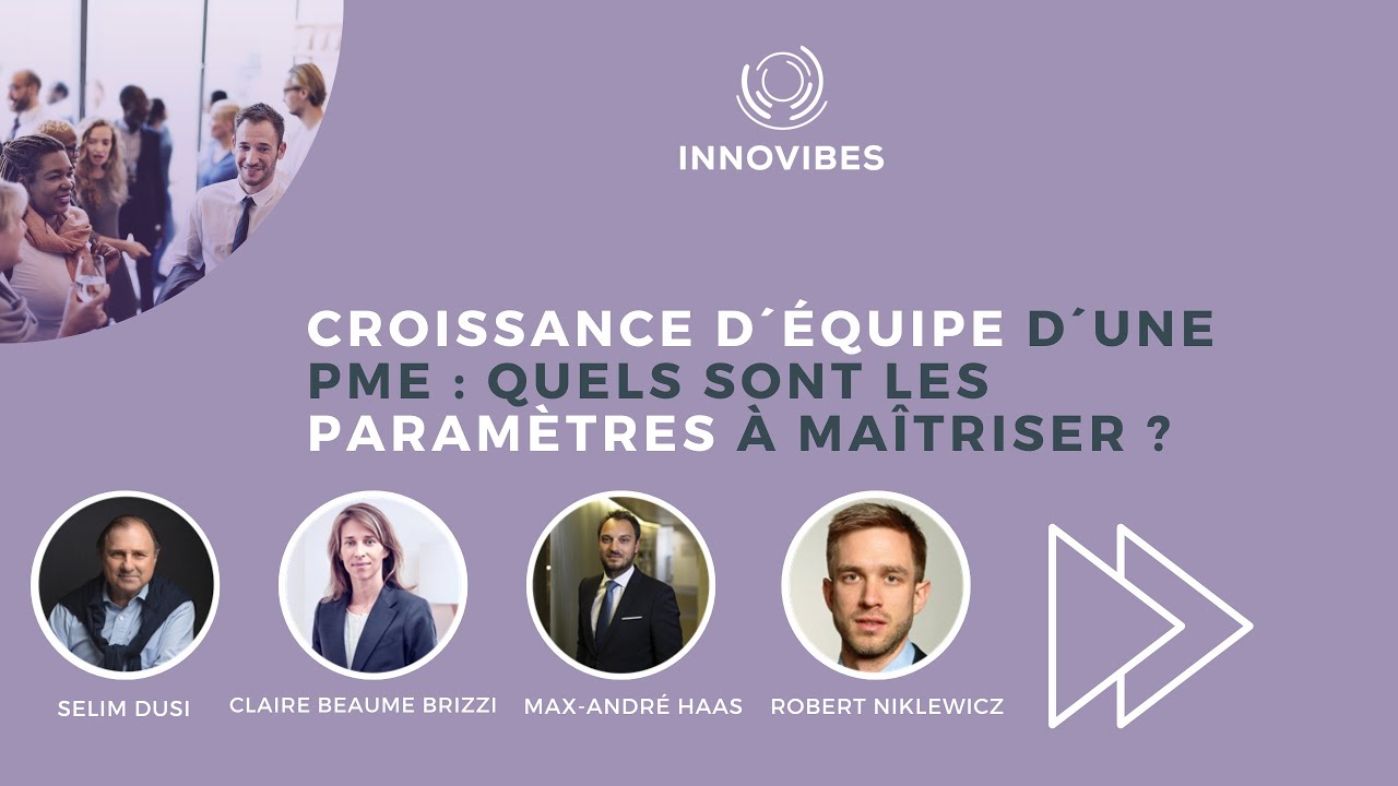 Croissance d'équipe dans une PME : quels sont les paramètres à maîtriser ? I Innovibes I