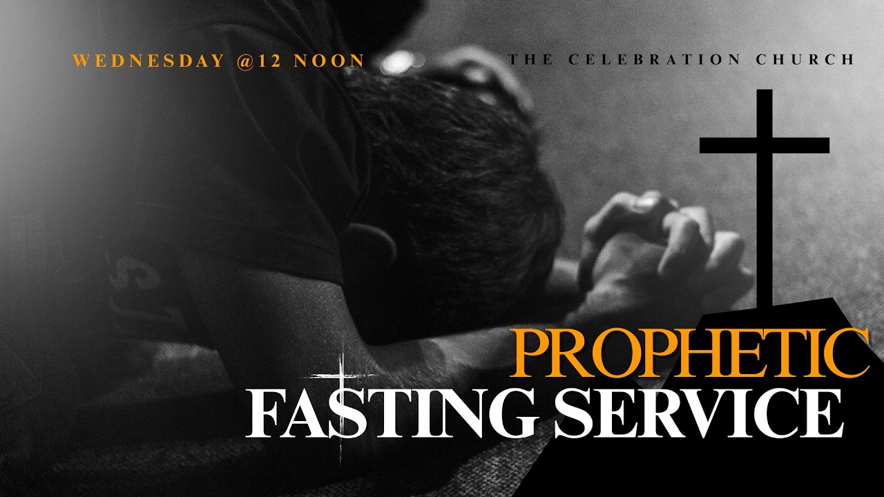 Prophetic Fasting Service | The Celebration Church | February 25, 2026.