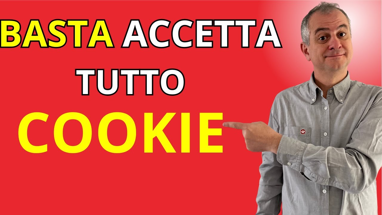 BASTA Cliccare 'Accetta Tutto'! Cosa Sono i COOKIE (e Come Difenderti)