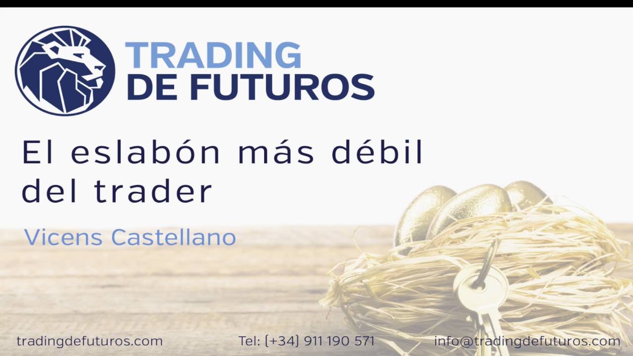 El eslabón más débil del trader