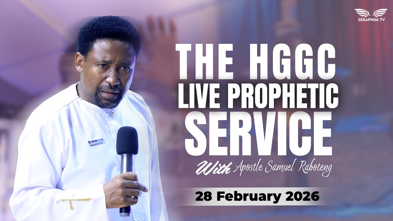 THE HGGC LIVE PROPHETIC SERVICE WITH APOSTLE SAMUEL RABOTENG: 28 February 2026