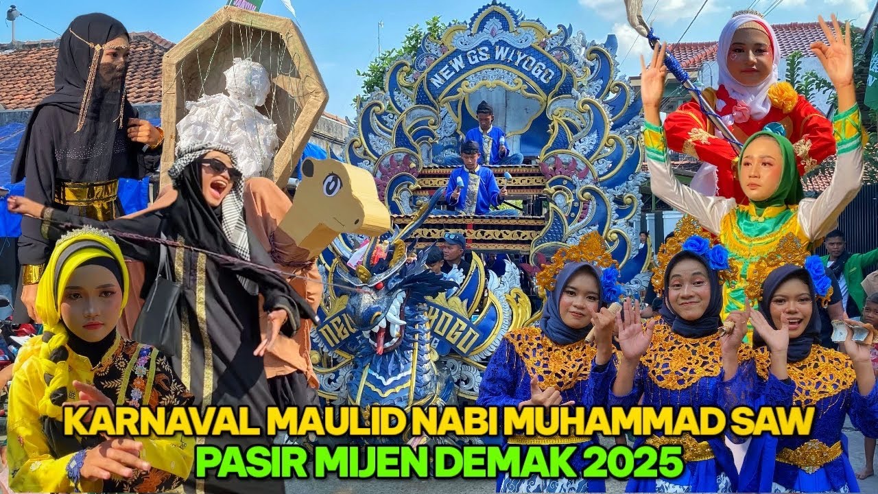 Karnaval Maulid Nabi Muhammad SAW / 2025 / Pasir Mijen Demak / New GS Wiyogo