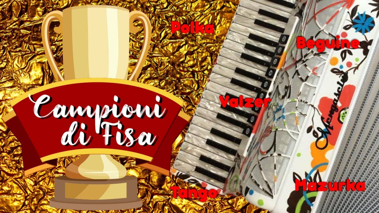 Campioni di fisa - Fisarmonica italiana compilation (valzer,mazurca,polca,tango,fox)