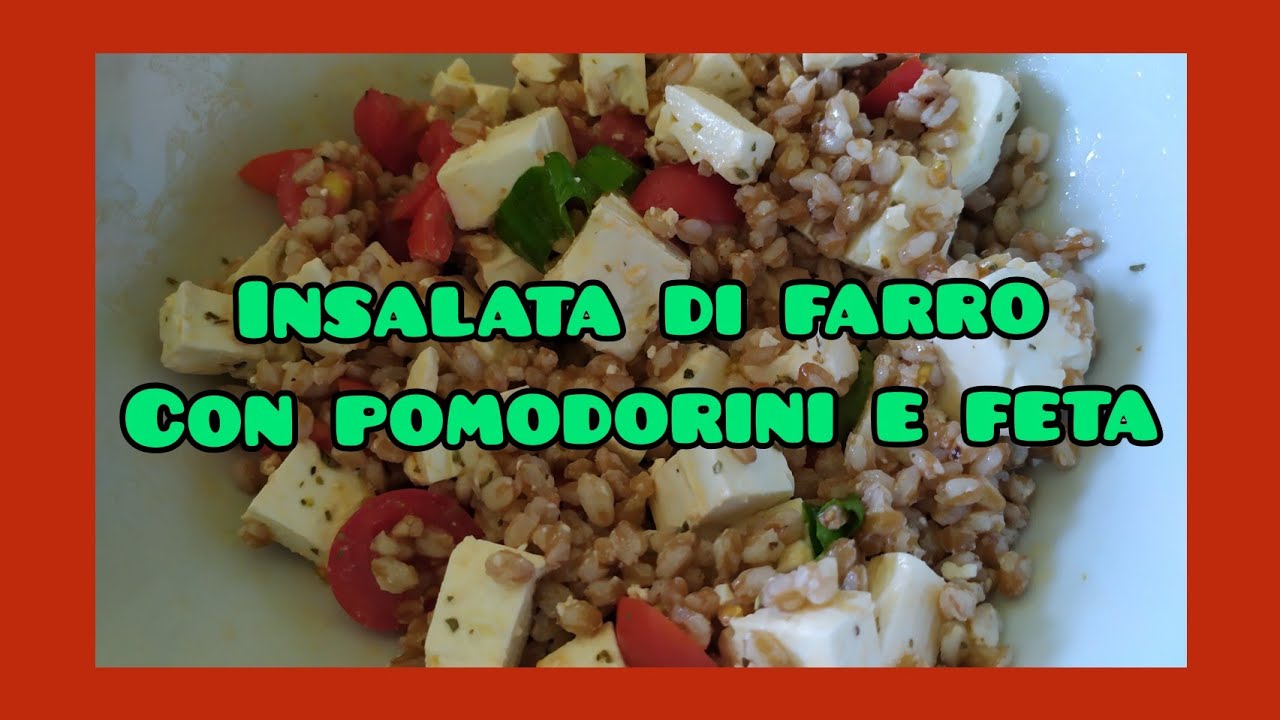 INSALATA DI FARRO con Pomodorini e Feta - facile e veloce da fare. Super gustosa😋