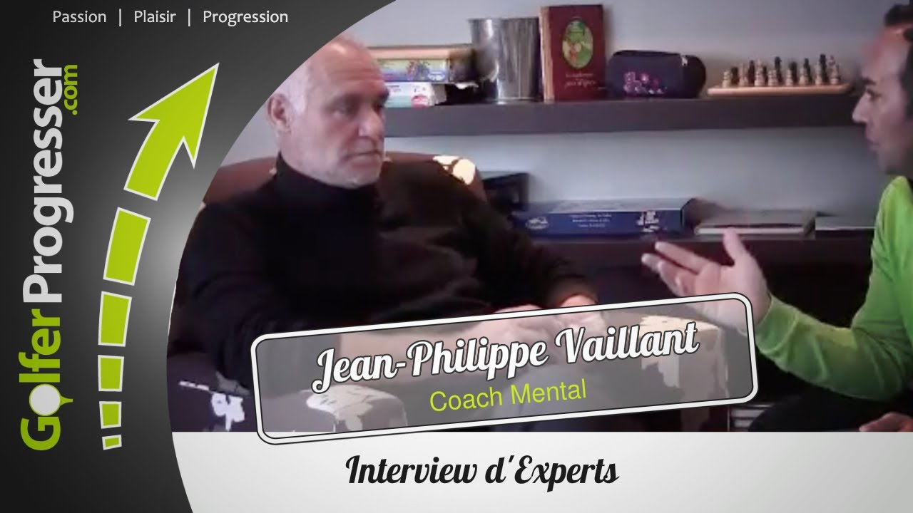 Coach Mental Golf - 01 Jean-Philippe Vaillant