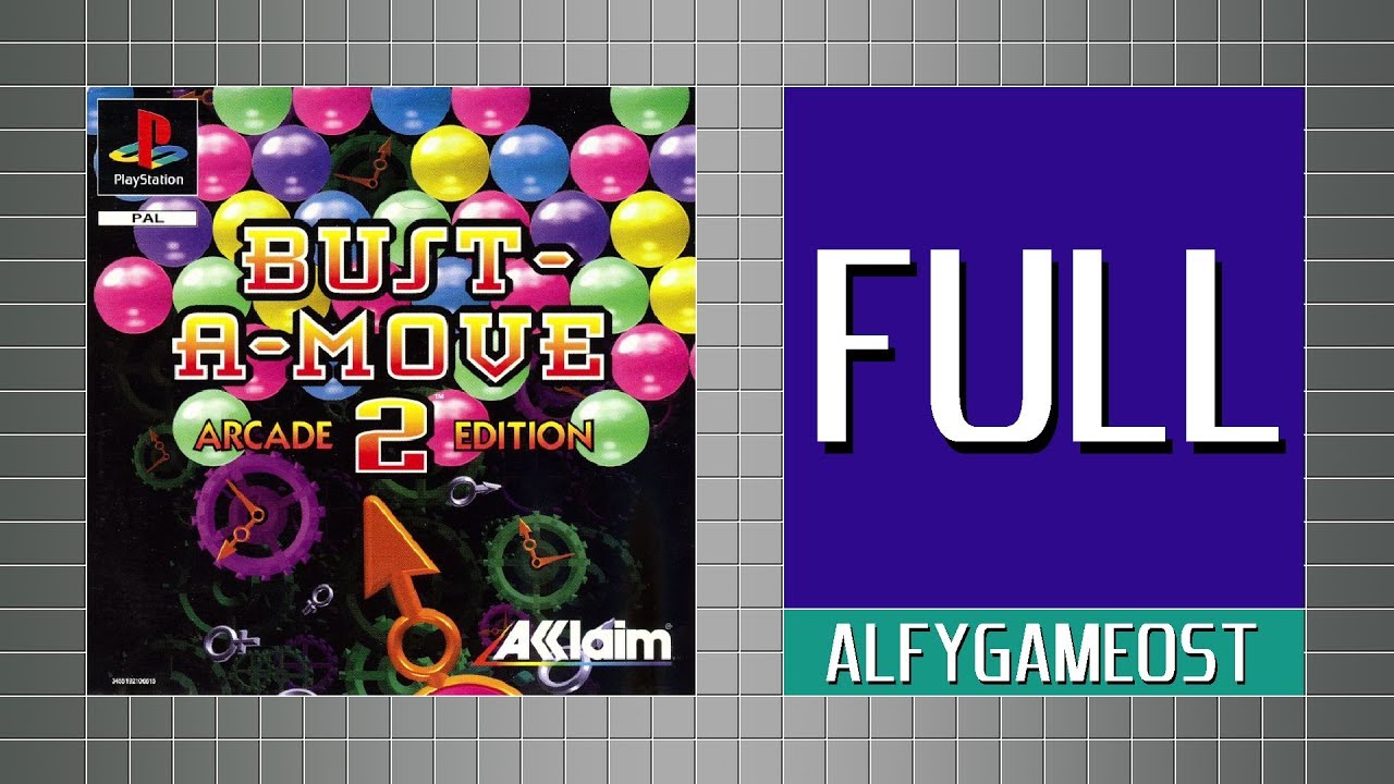 Bust-A-Move 2 - Arcade Edition - FULL SoundTrack