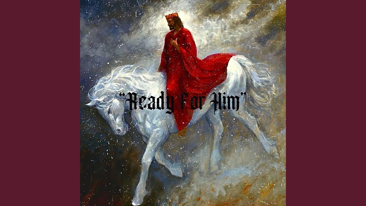 Ready for Him