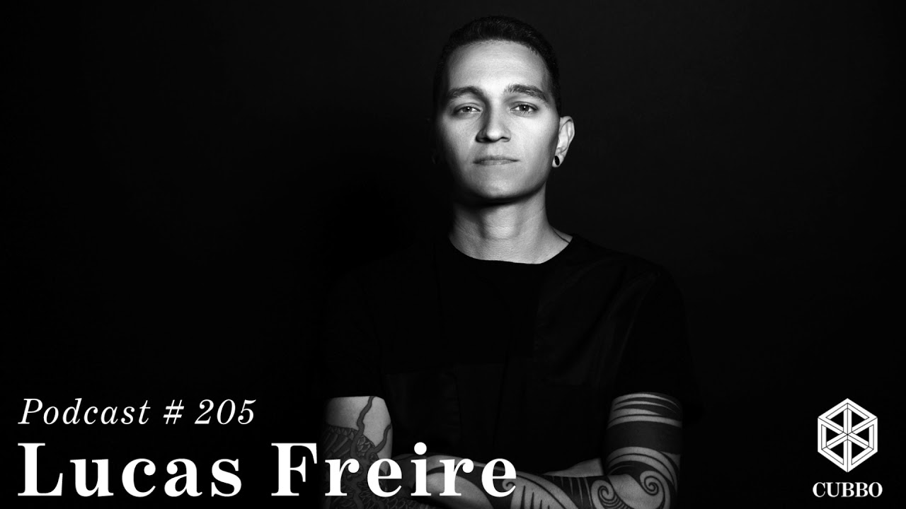 Cubbo Podcast # 205: Lucas Freire (BR)
