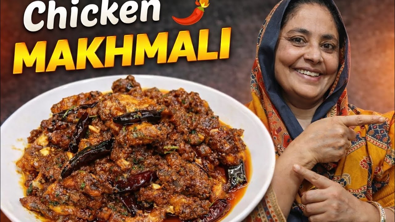 Ramzan series- chicken  makhmali
