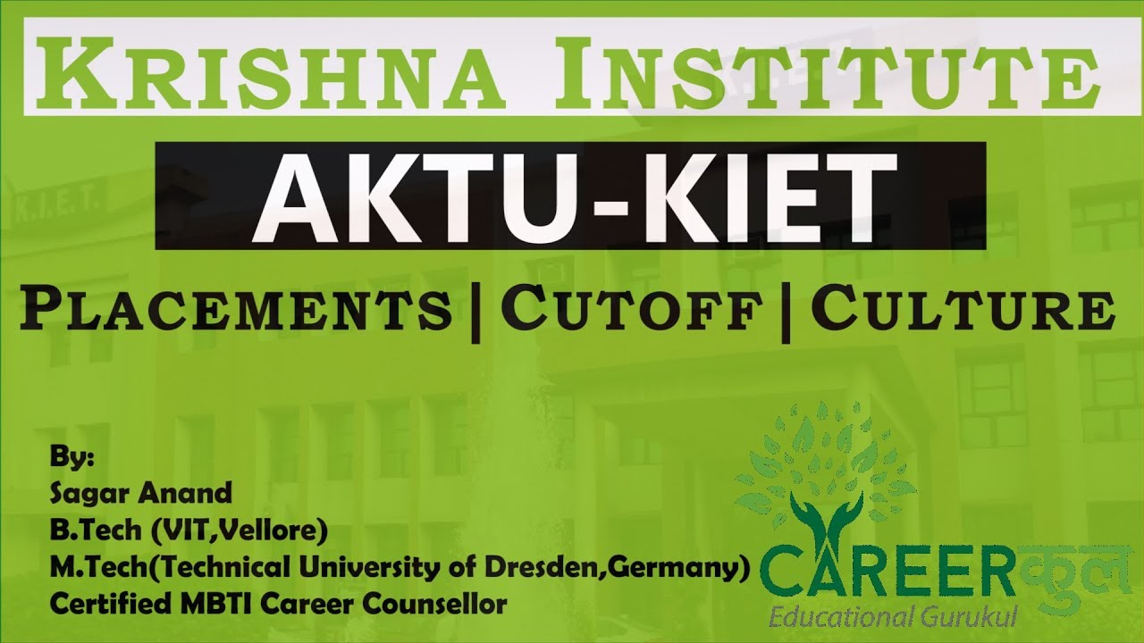 KIET |UPTU|AKTU|Cutoffs|Placement|KITE|Career Counselling