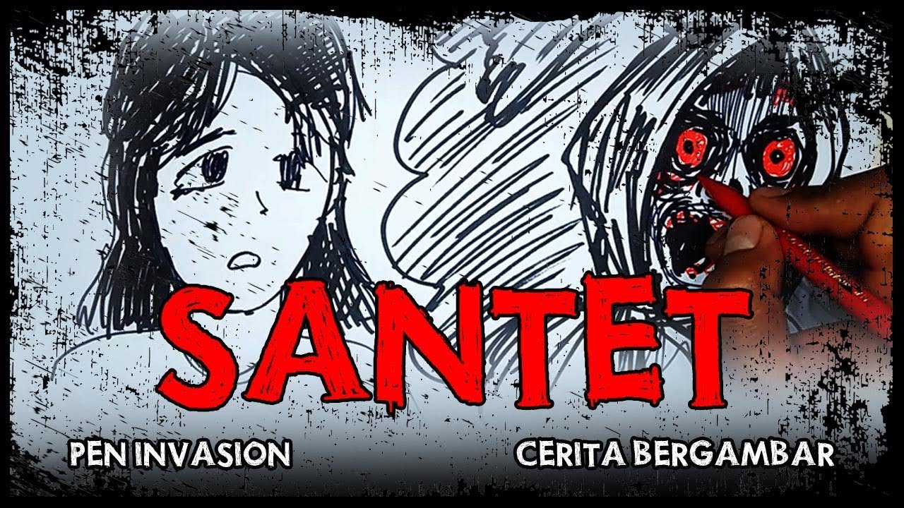 SANTET - Cerita Gambar - PEN INVASION