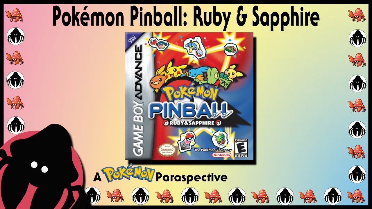 Pokémon Pinball: Ruby & Sapphire - A Pokémon Paraspective