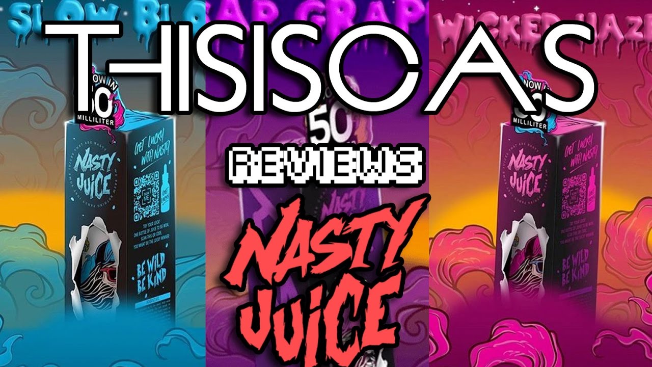 NASTY JUICE - WICKED HAZE, SLOW BLOW & A$AP GRAPE | A Review | THISisCAS