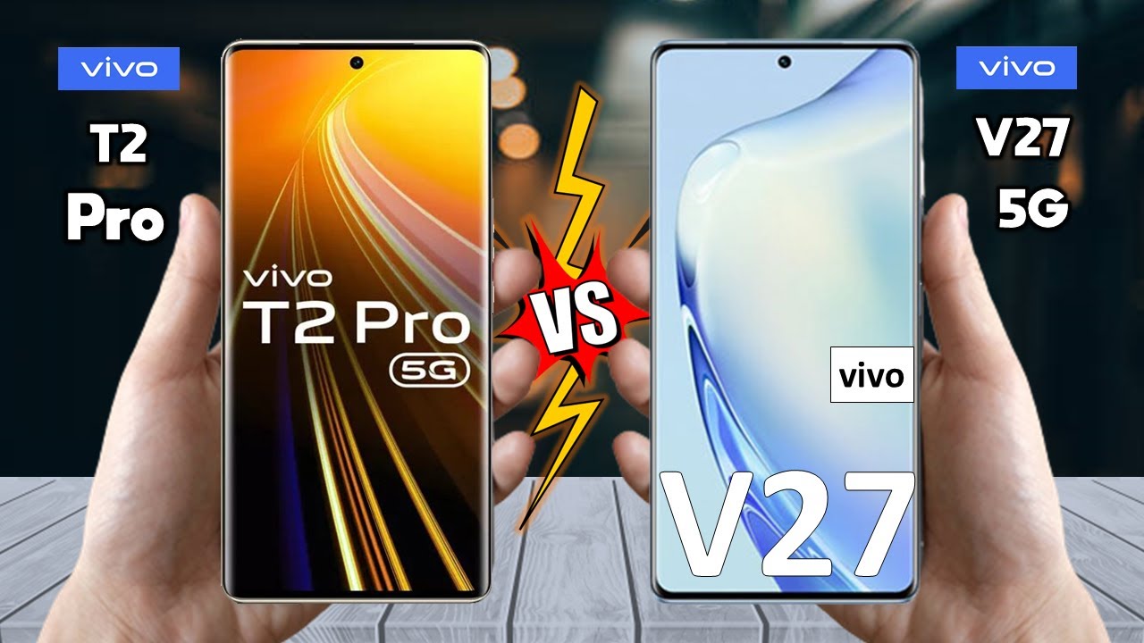 Vivo T2 Pro Vs vivo V27 - Full Comparison 🔥 Techvs