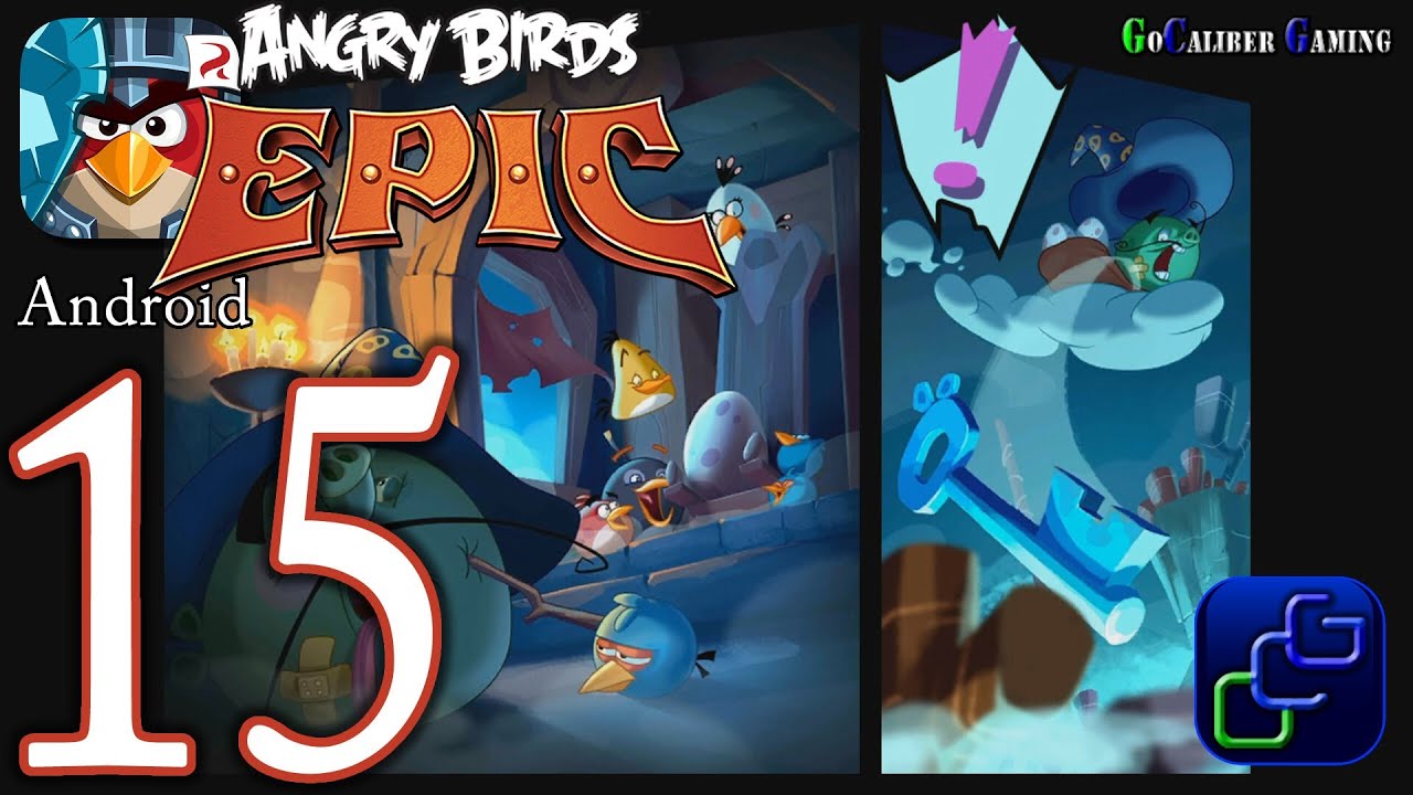 ANGRY BIRDS Epic Android Walkthrough - Part 15 - Star Reef Castle