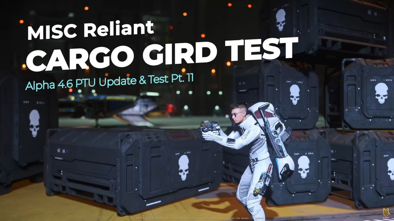 MISC Reliant Cargo Gird Update & Test In Alpha 4.6 | Star Citizen 4.6 PTU Test Pt.11
