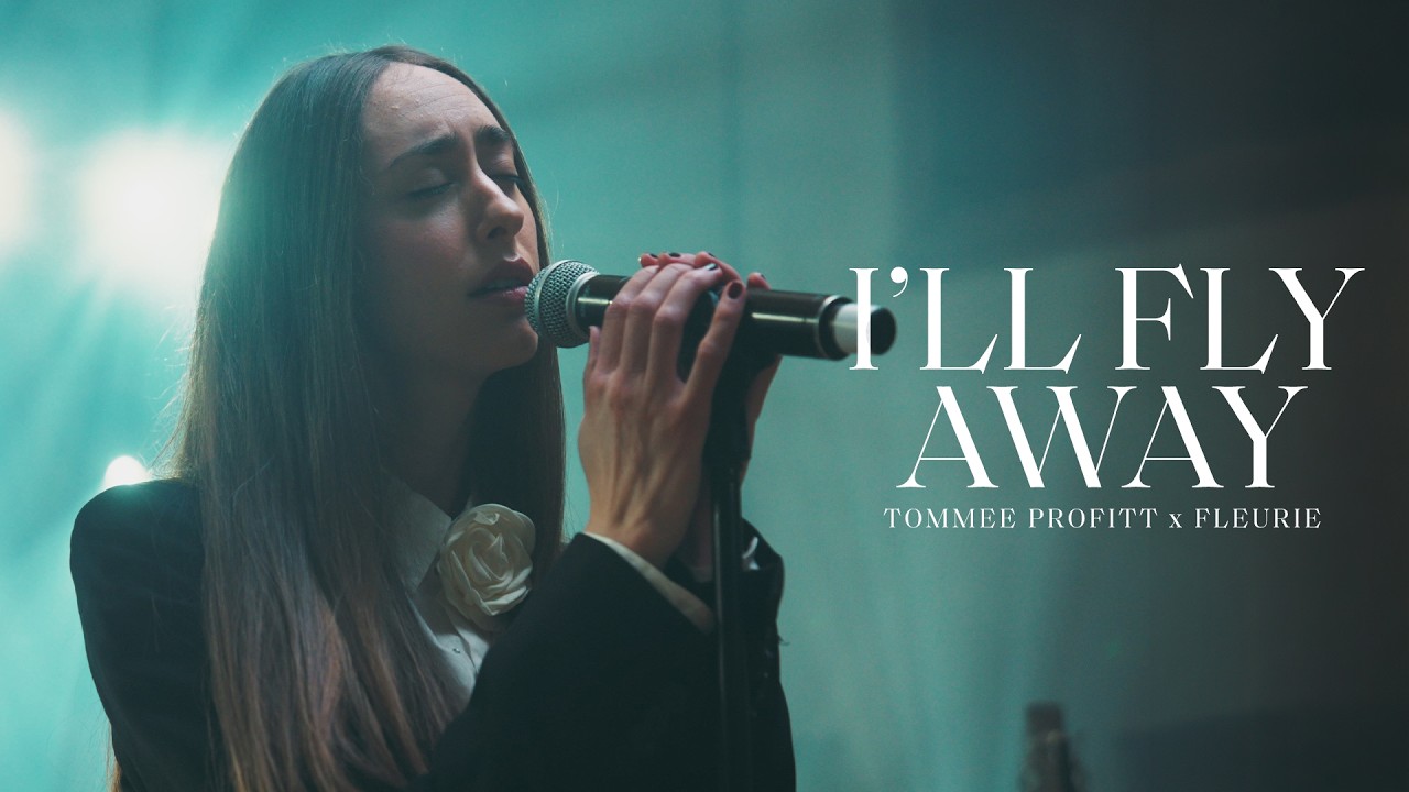 I&rsquo;ll Fly Away - Tommee Profitt x Fleurie