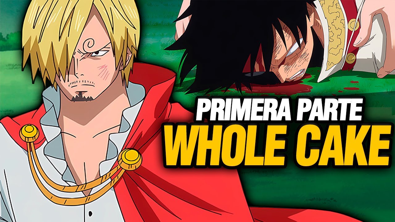 🔴Sanji ELIMINA a Luffy! WHOLE CAKE (Primera Parte) Saga Completa | One Piece Resumen 14