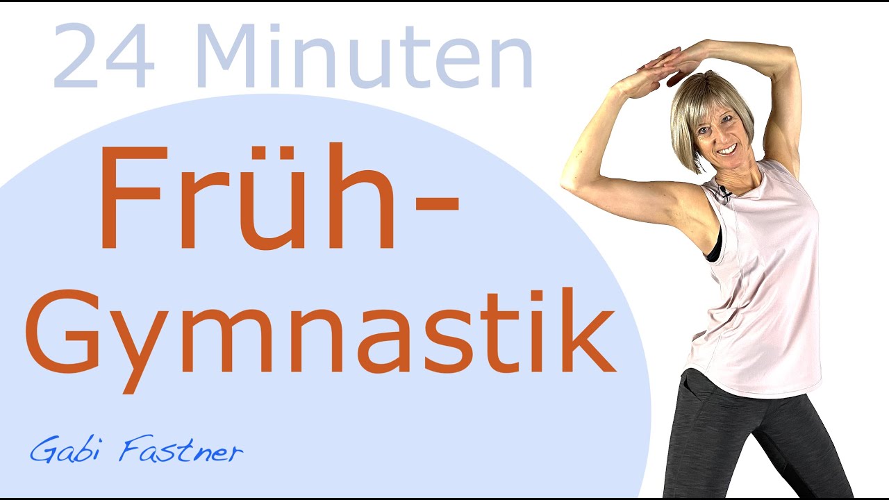 🐤 24 min. Früh-Gymnastik | ohne Hilfsmittel