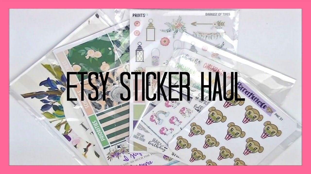 ETSY STICKER HAUL ft  Let's Plan It, Planner Monkey Co, and more.