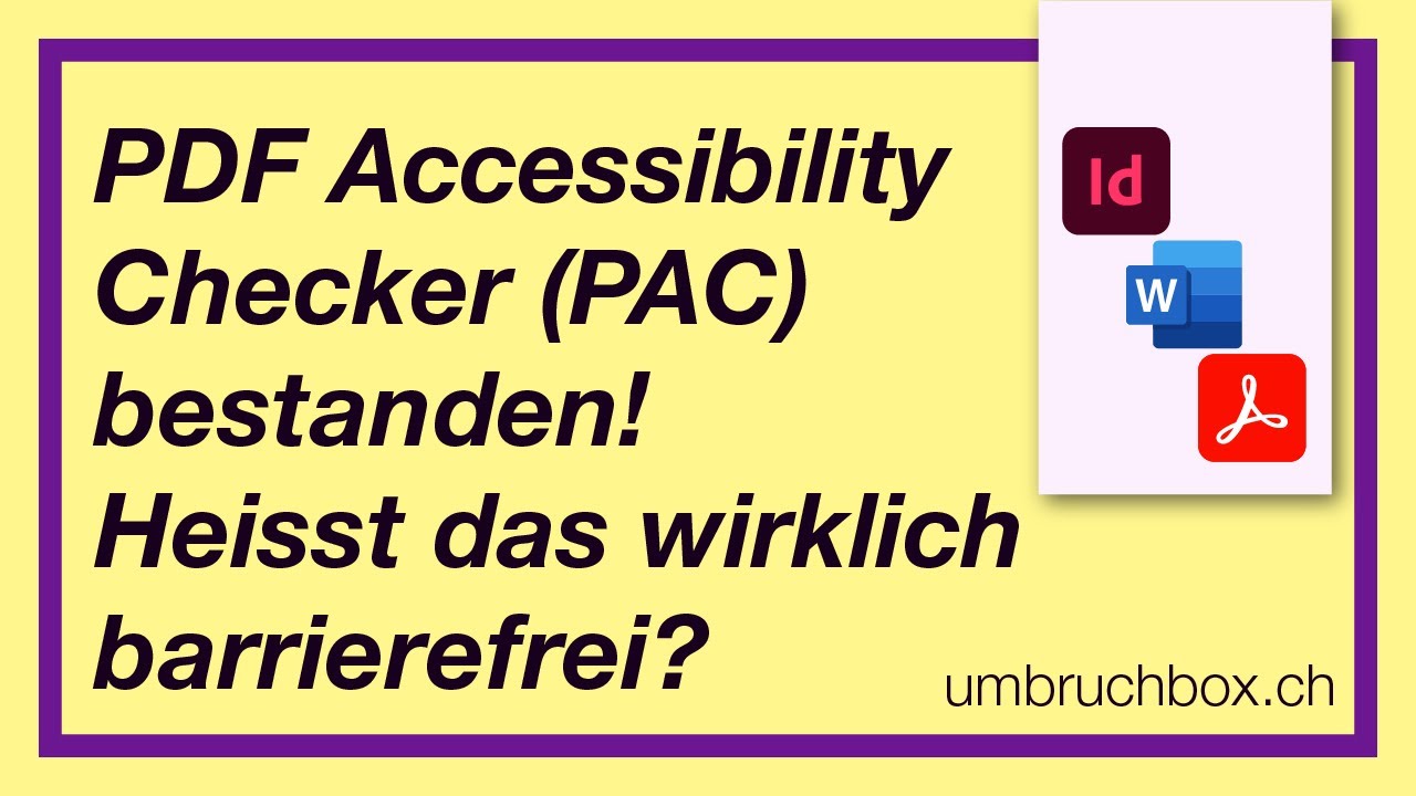 PDF Accessibility Checker (PAC) bestanden! Heisst das wirklich barrierefrei?