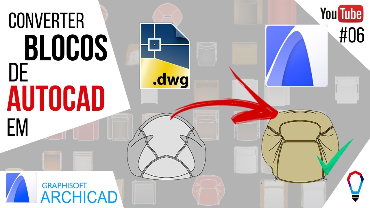 CONVERTER BLOCOS DE AUTOCAD EM A OBJETOS | ARCHICAD