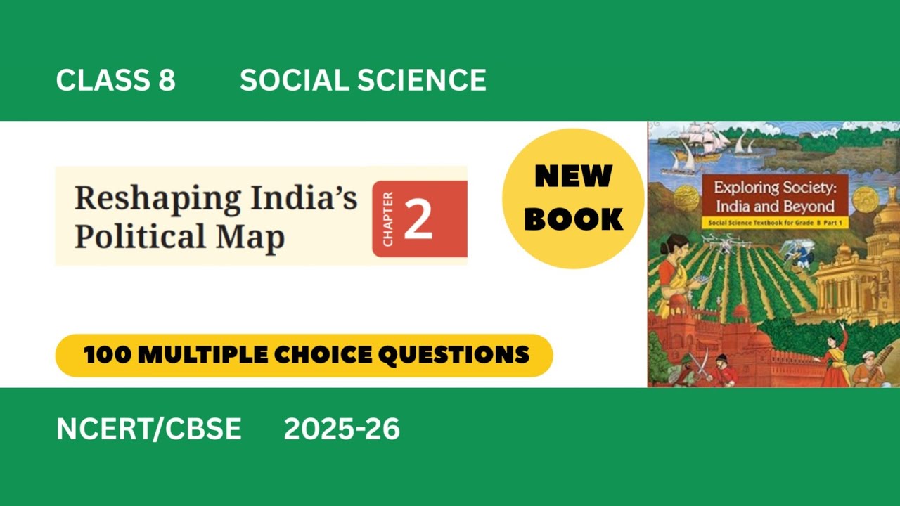 Reshaping India's Political Map I Class 8 SST Chapter -2 Multiple Choice Questions 