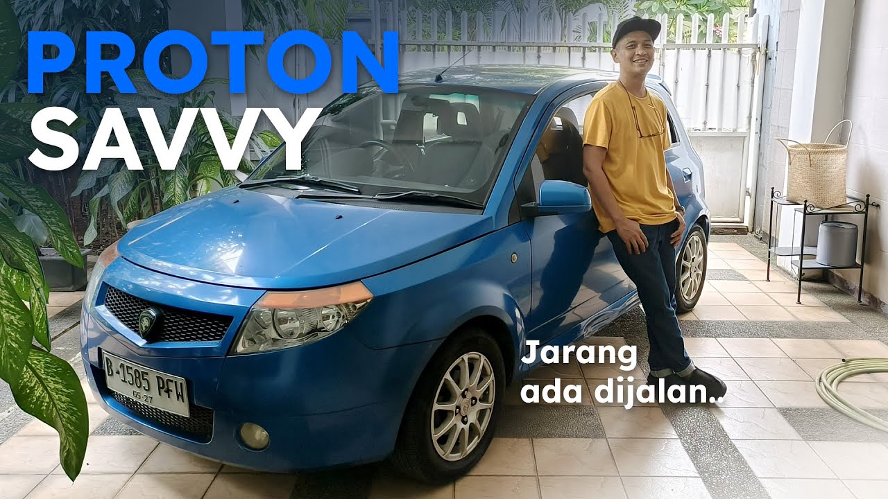 Pelihara Proton Savvy.. Aman ga ya?