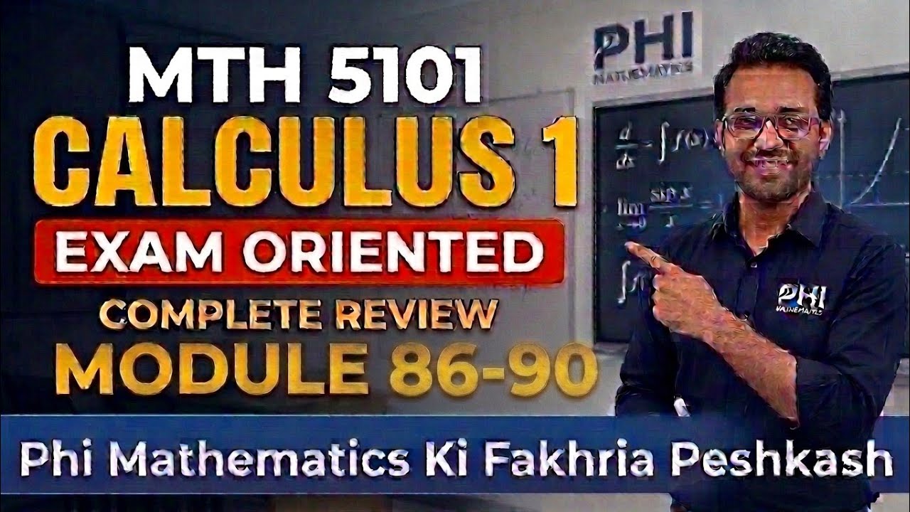 Mth5101 Calculus-1 Short Lecture Module 86 to 90 