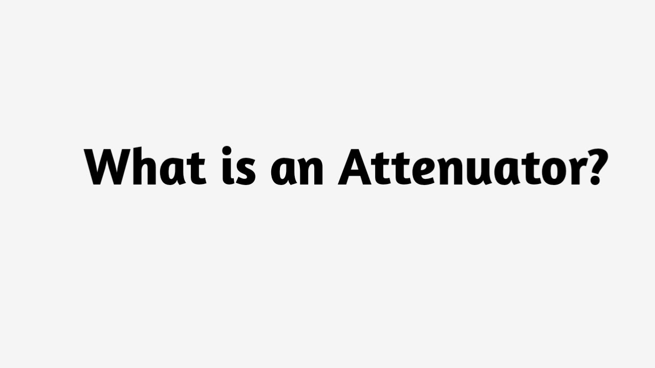 Что такое аттенюатор?