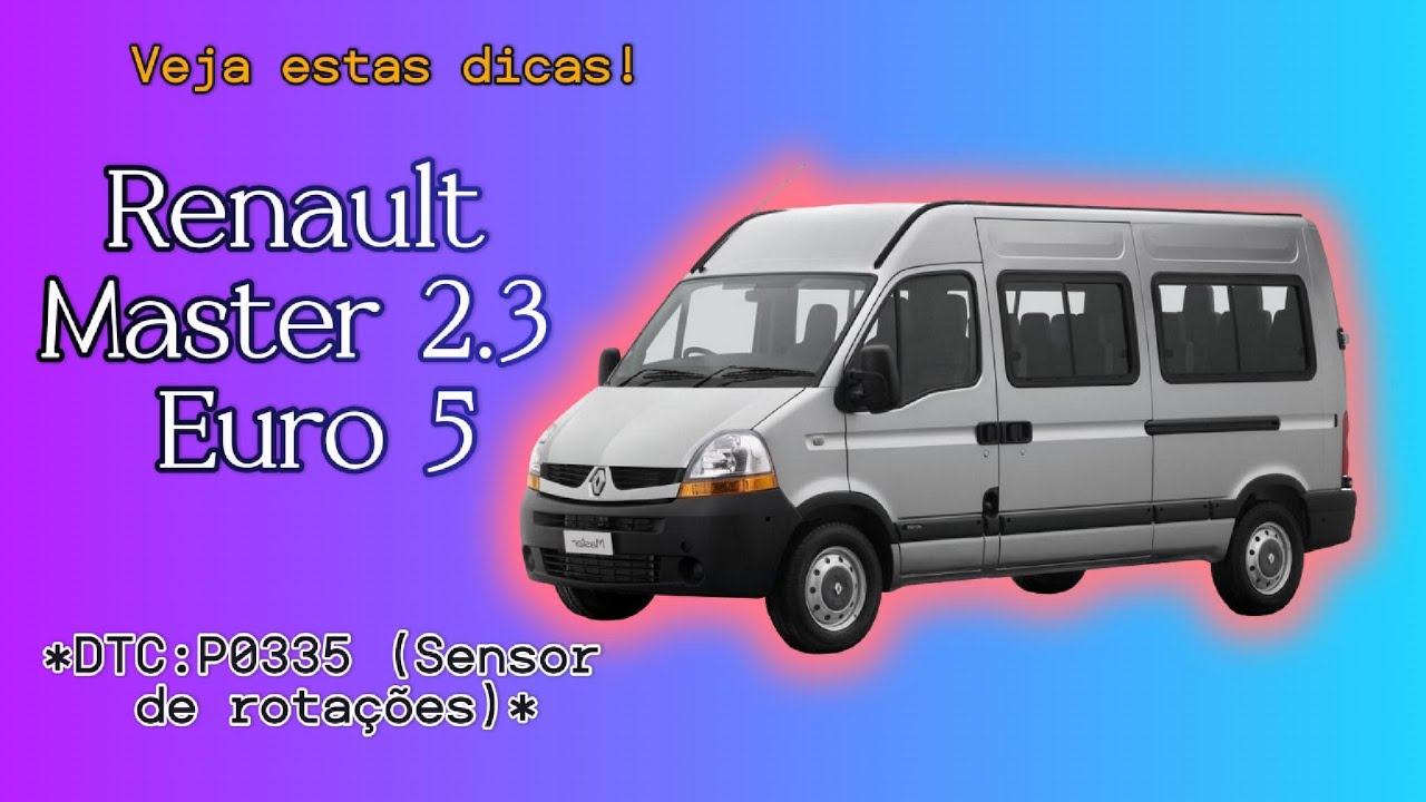 Renault Master 2.3 Euro 5 - DTC: P0335 - (sistema de rotação), não aciona partida e roda fônica ruim