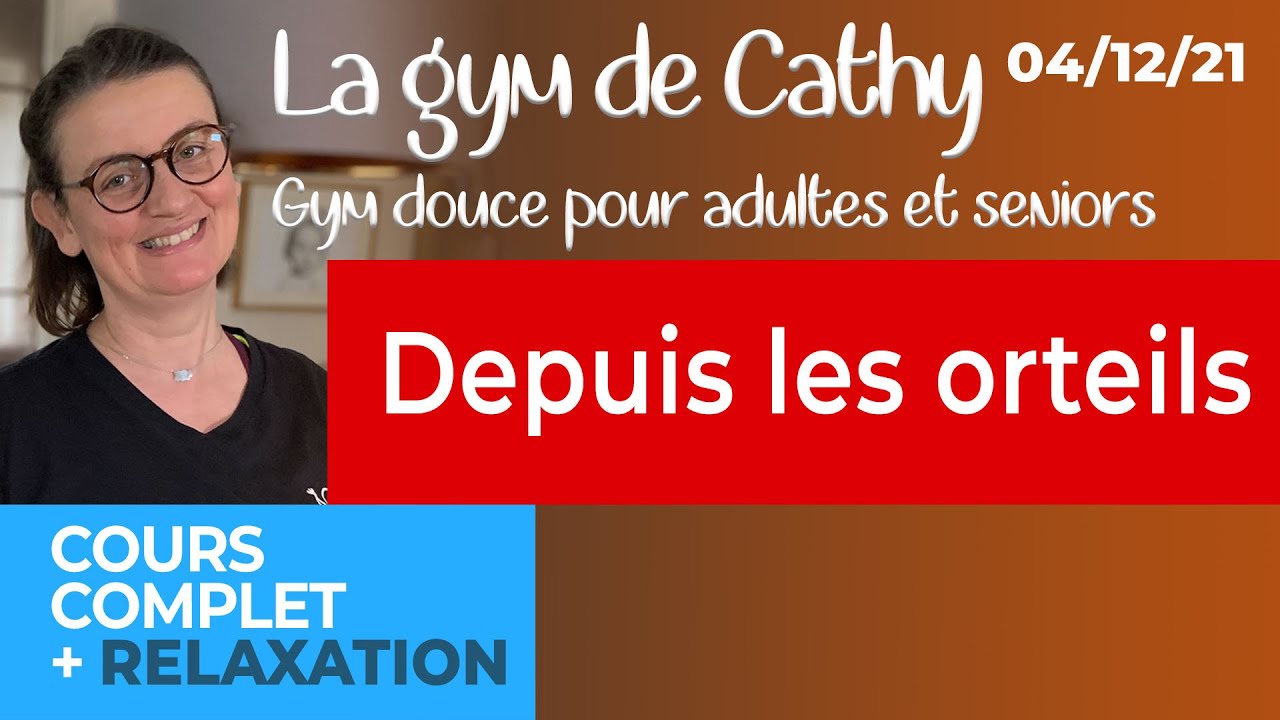 4 décembre 2021: Cours de gym douce pour adultes: Depuis les orteils.
