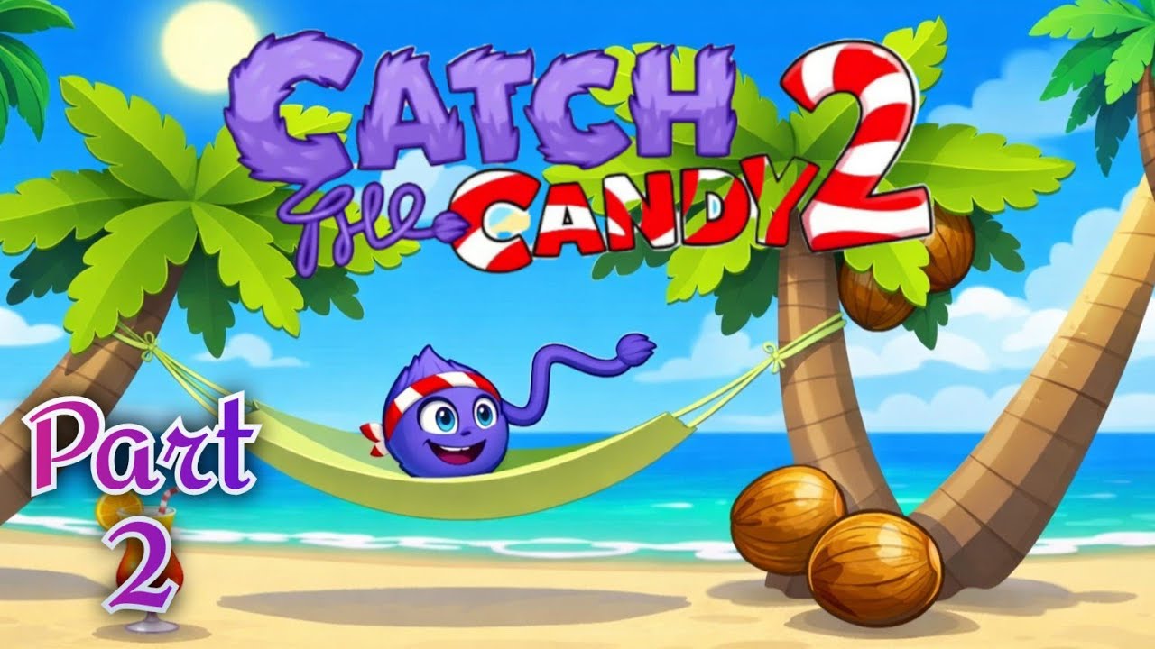 🧠 Catch the Candy 2 Walkthrough Part 2 | Mobile Gameplay (Android/iOS)