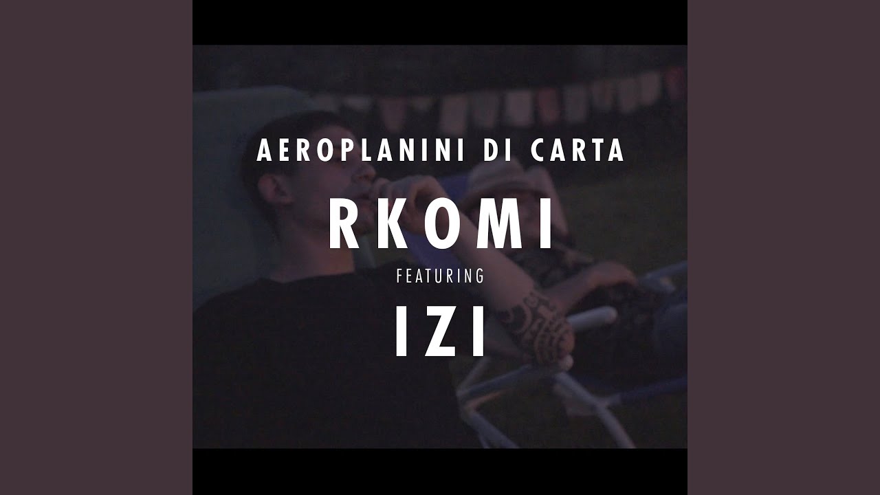 Aeroplanini di Carta (feat. IZI)