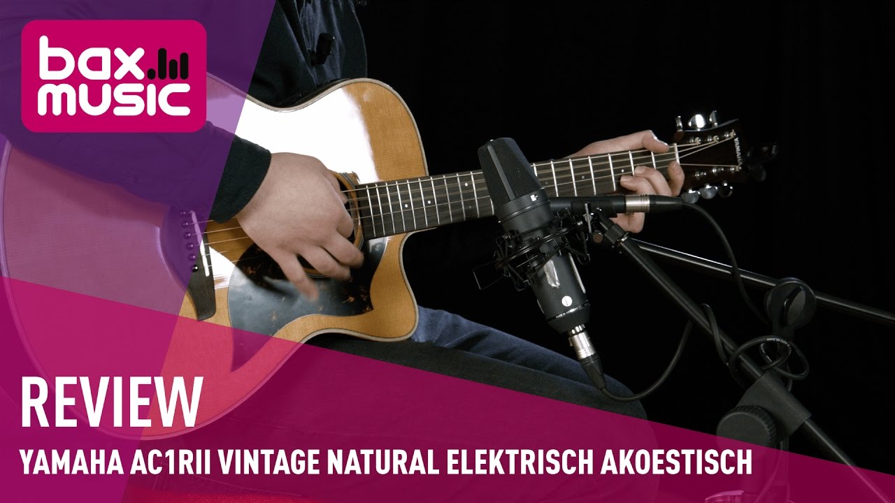 Yamaha AC1RII Vintage Natural elektrisch akoestisch Review | Bax Music