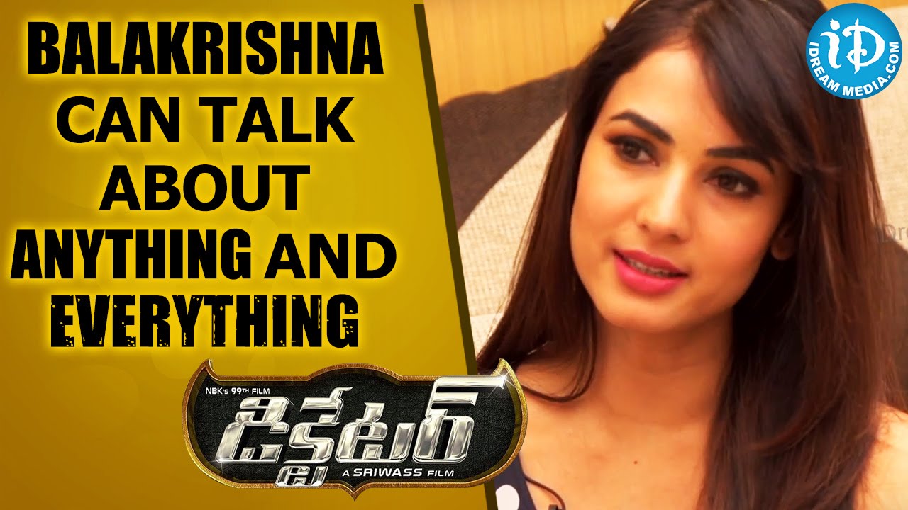 Balakrishna Can Talk About Anything And Everything - Sonal Chauhan || Talking Movies with iDream