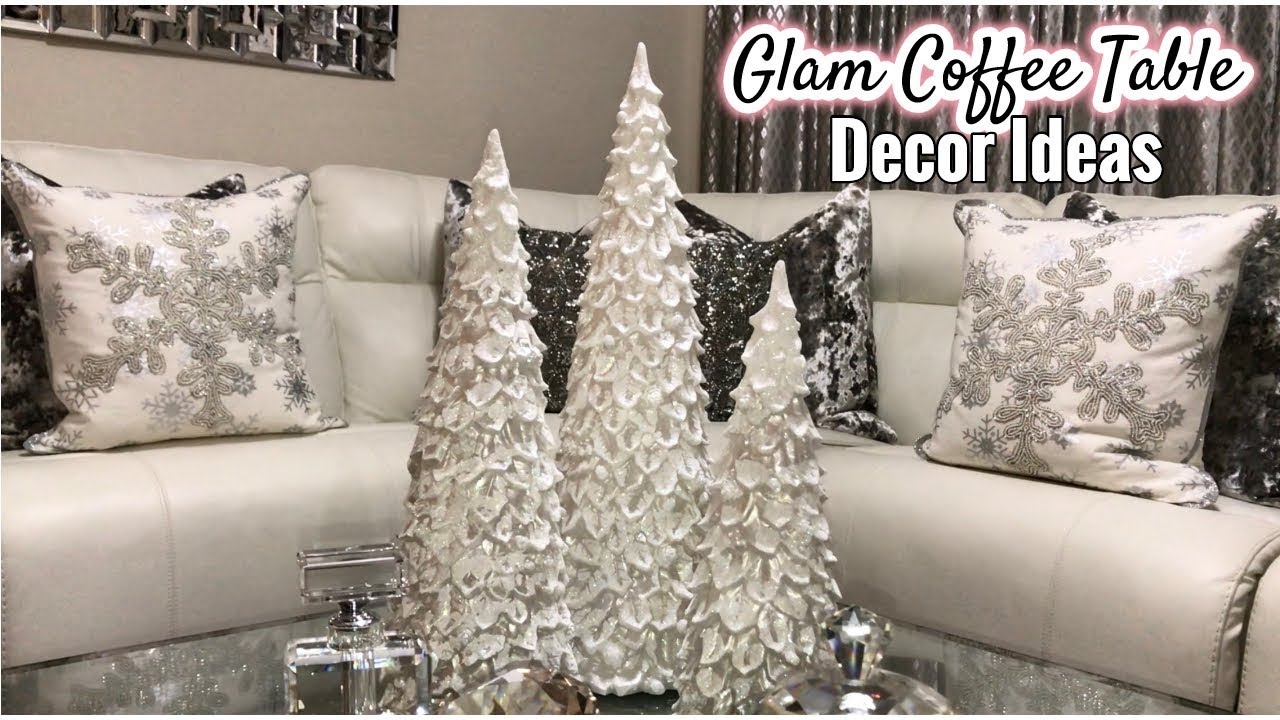 Winter Coffee Table Decor Ideas | Glam Living Room Home Decor